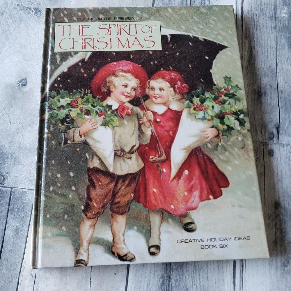 Vintage The Spirit of Christmas Creative Holiday Ideas Book Six